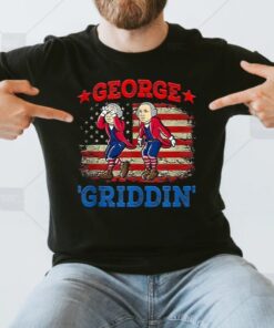 4th Of July George Washington Griddy George Griddin Shirt