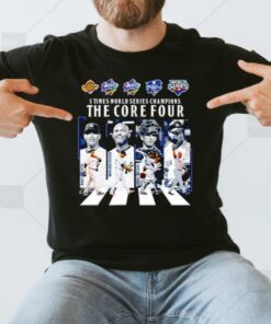 5 times world series Champions the core four abbey road signatures t shirts