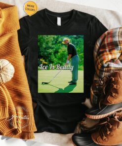 Wayno ice is ready shirt