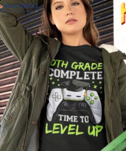 10th Grade Complete Time To Level Up Gaming Graduation Shirt