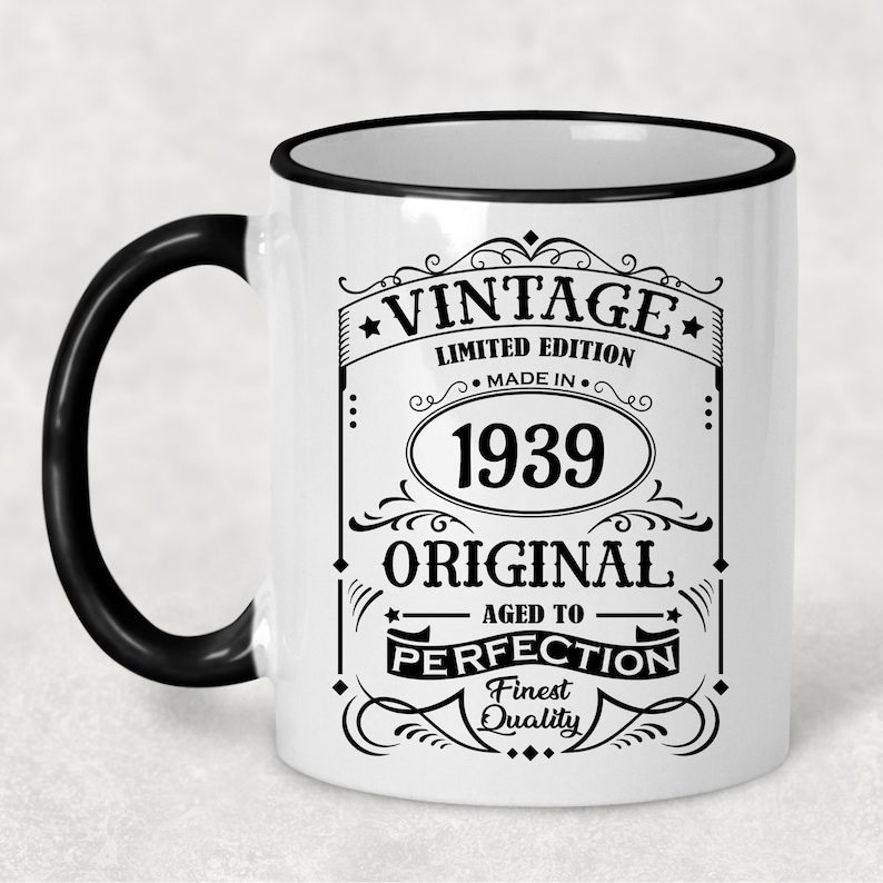 1939 Vintage Gift 84th Birthday Gift Mug Limited Edition for Women 84 Birthday for Men 84 Year Old Birthday Gift Legend was are born in 1939
