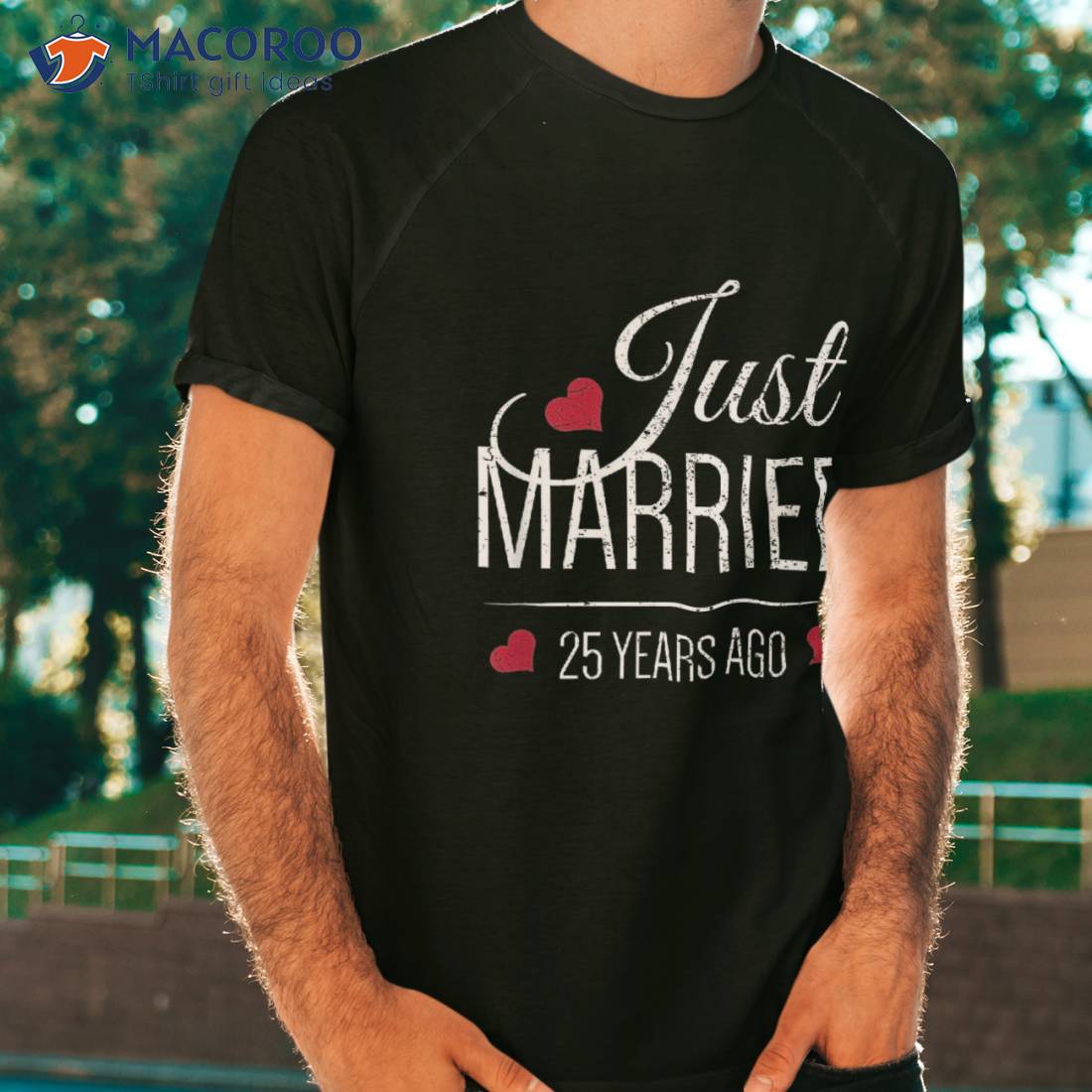25th Wedding Anniversary Shirt - Just Married 25 Years Ago