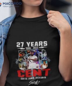 27 Years 1996 – 2023 Cent Curtis James Jackson Iii Signature Shirt