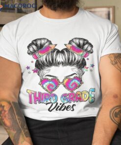 3rd Grade Vibes Messy Hair Bun Girl Back To School First Day Shirt