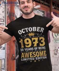 50 Years Old Vintage Born In October 1973 50th Birthday Gift Shirt