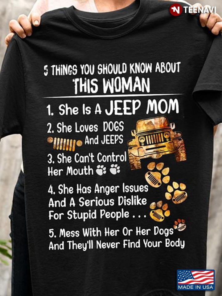 5 Things You Should Know About This Woman She Is A Jeep Mom She Loves Dogs And JeepsShirt