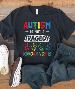 Autism Is Not A Tragedy Support Awareness Acceptance Love T Shirt