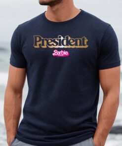 Barbie The Movie President TShirt