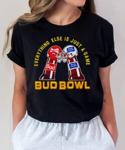 Budweiser everything else is just a game bud bowl t shirts