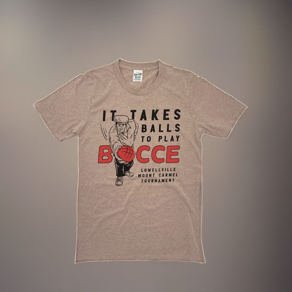 It Takes Balls to Play Bocce Shirts Youngstown