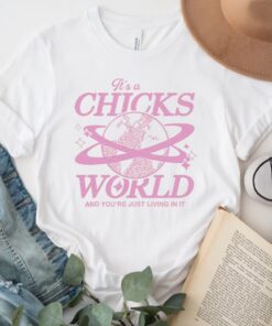It's A Chicks World TShirts