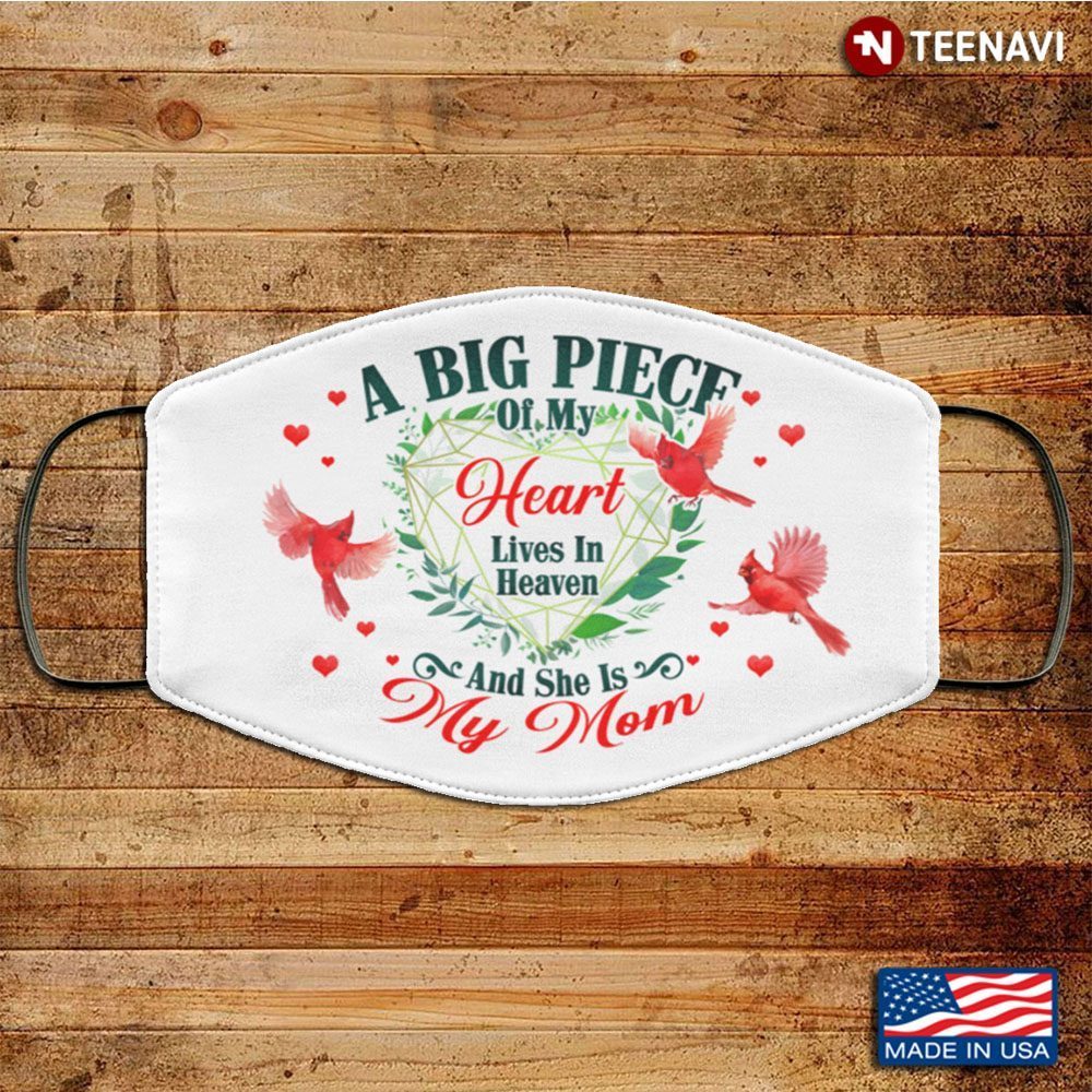 A Big Piece Of My Heart Lives In Heaven And She Is My MomShirt