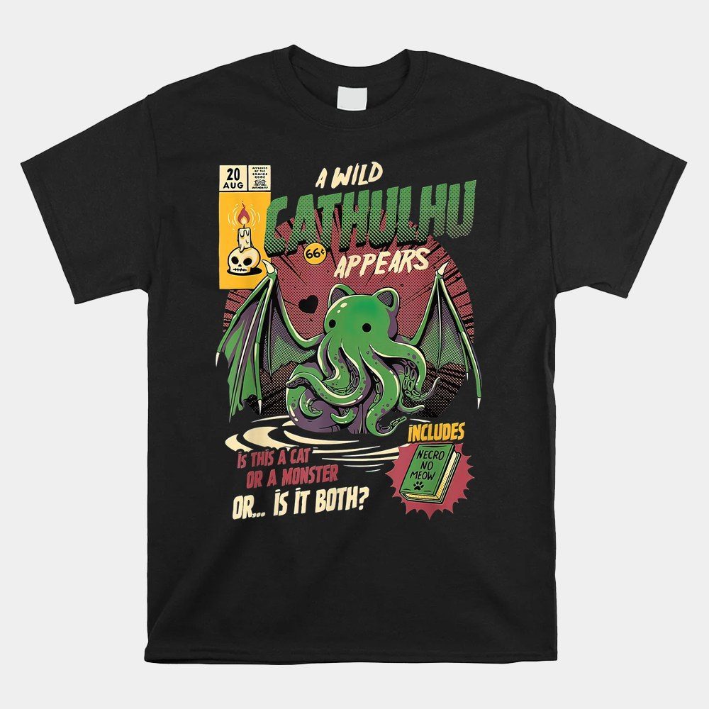 A Wild Cathulhu Appears A Cat Or Monster Funny Cat-cthulhu Shirt