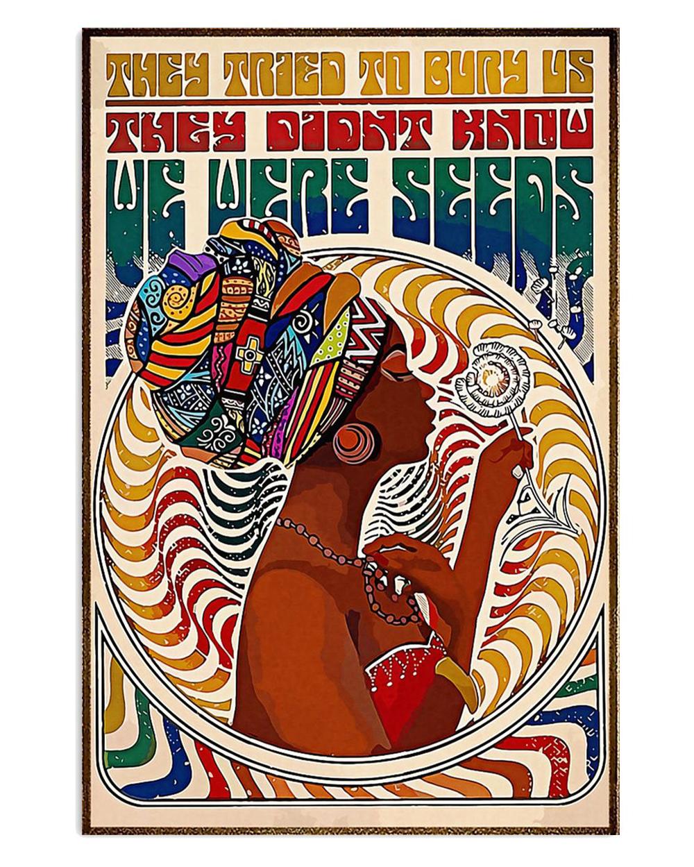 African American Afro They Tried To Bury Us Black Girl Poster