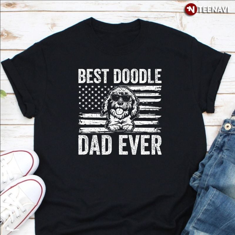 American Doodle Dad Dog Shirt, Best Doodie Dad EverShirt