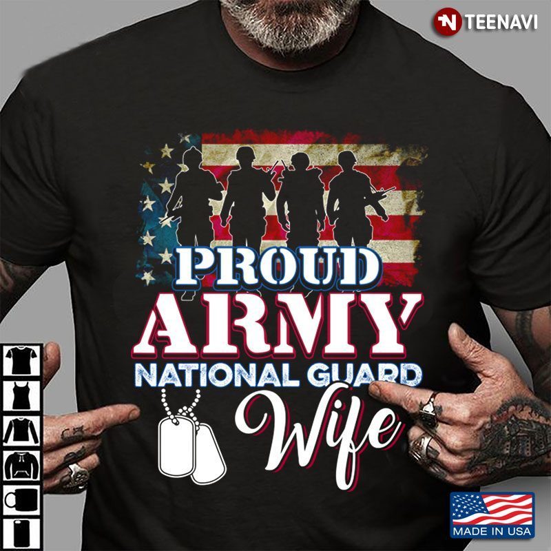 American Flag And Dog Tags Proud Patriotic Army National Guard WifeShirt