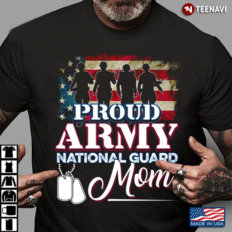 American Flag Proud Army National Guard Mom And Dog TagsShirt