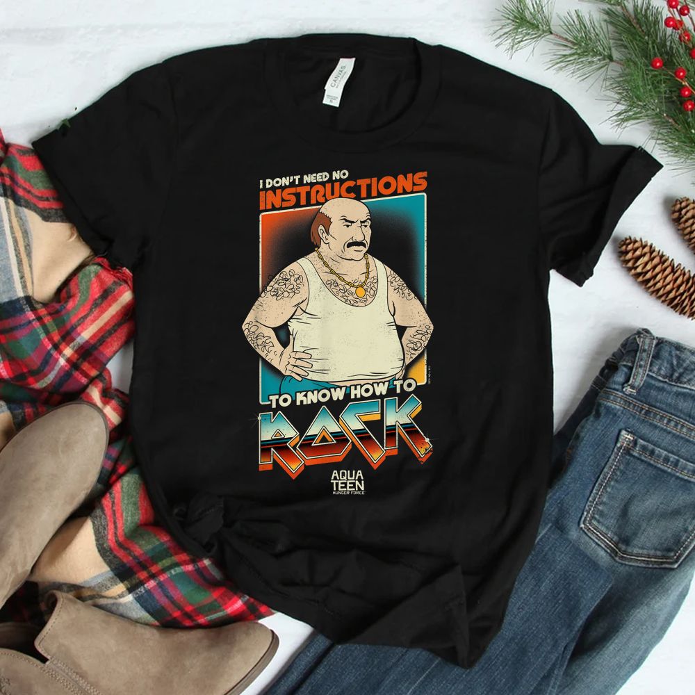Aqua Teen Hunger Force Carl Don't Need Instructions To Rock Shirt
