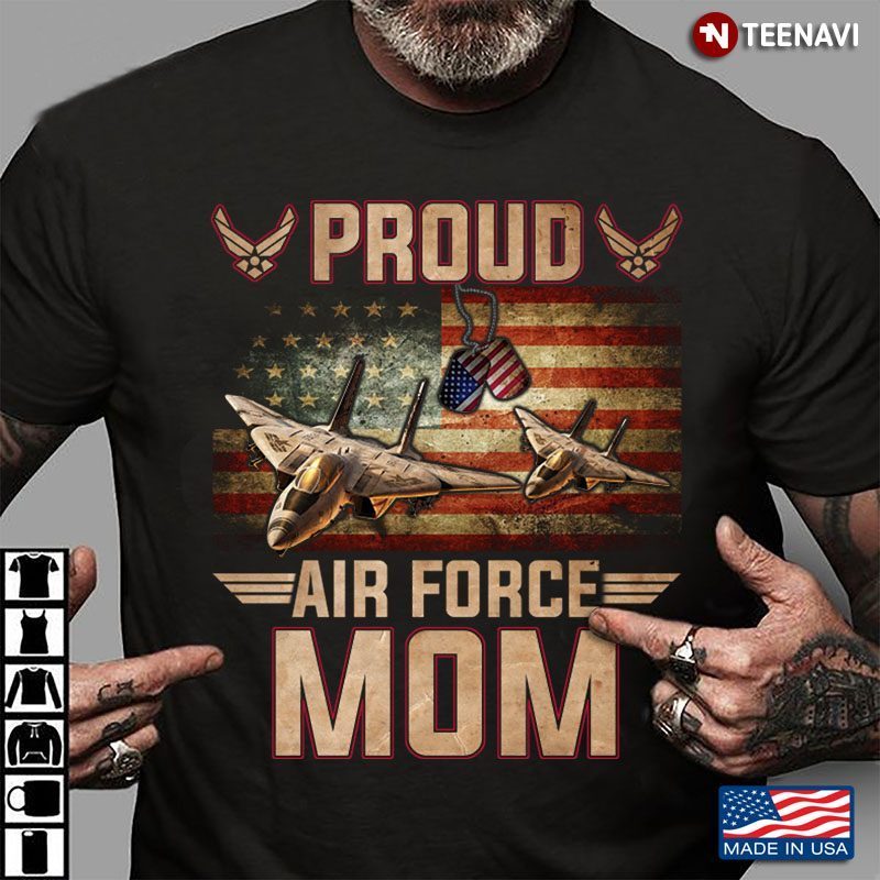 Armed Forces Proud Air Force Mom Military American FlagShirt