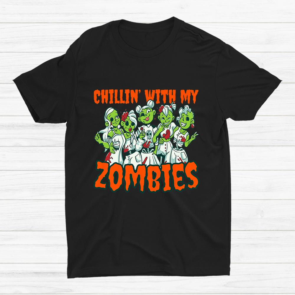 Awesome Spooky Zombie Chicas Costume Chillin With My Zombies Shirt