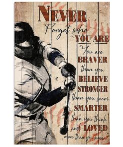 Baseball Never Forget Who You Are Gift For Baseball Player Poster
