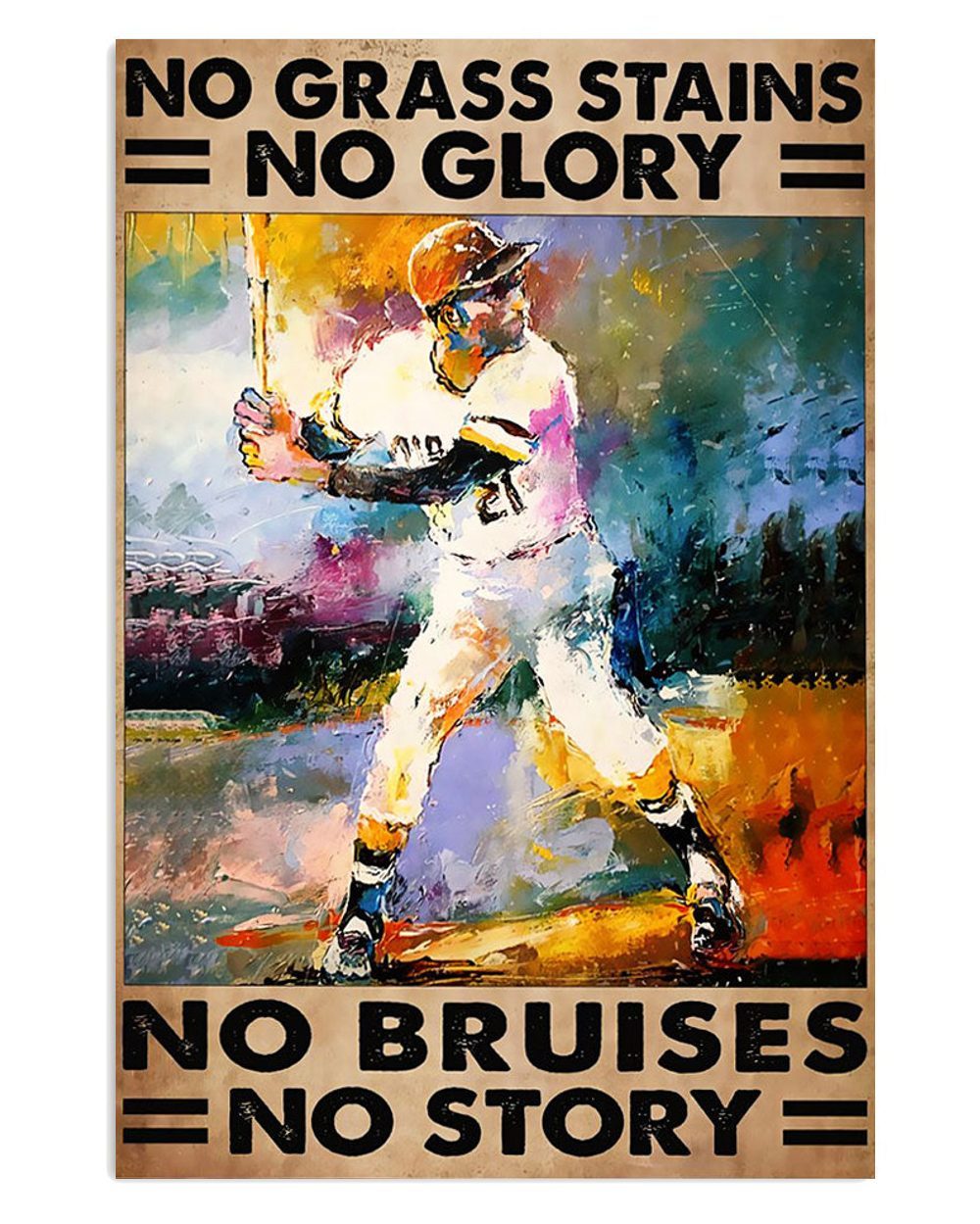 Baseball No Grass Stains No Glory Gift For Baseball Player Poster