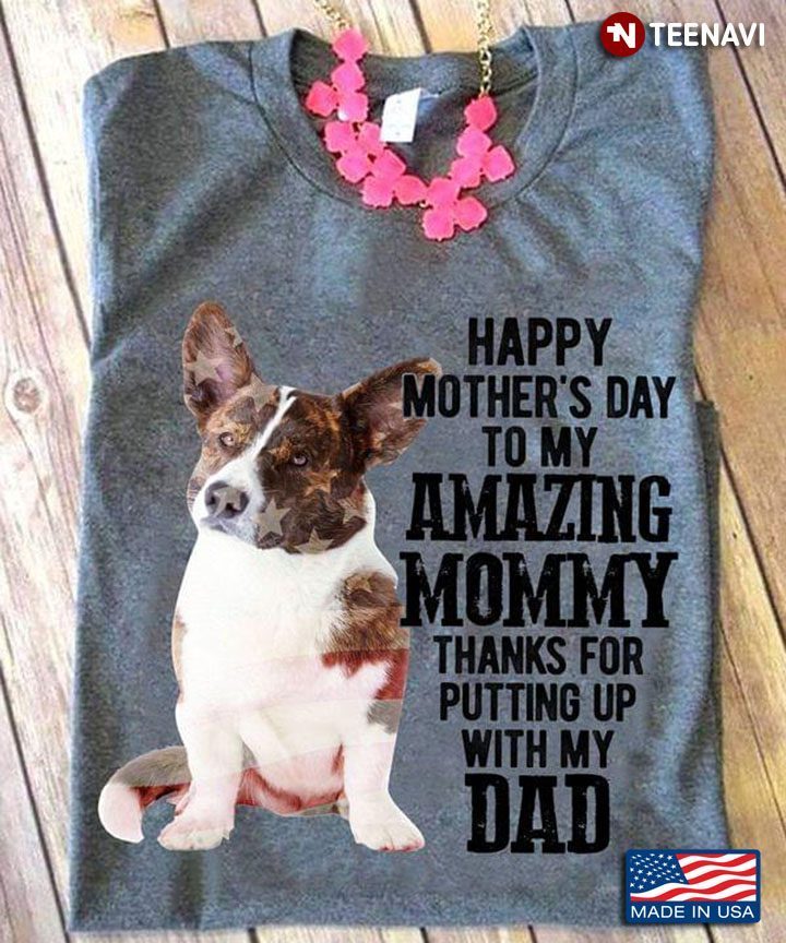 Basenji Puppy Happy Mother's Day To My Amazing Mommy Thanks for Putting Up with My DadShirt