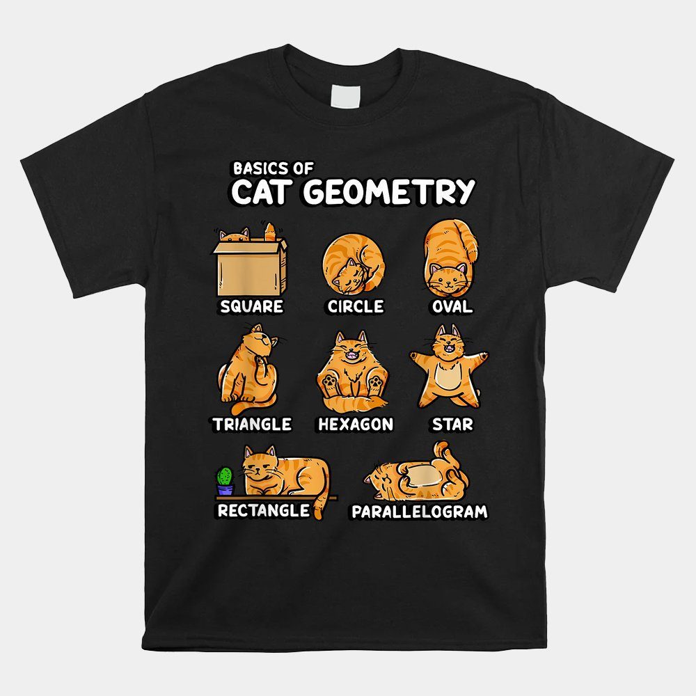 Basic Cat Geometry Cute Cat Cat Lover Cat Owner Math School Shirt