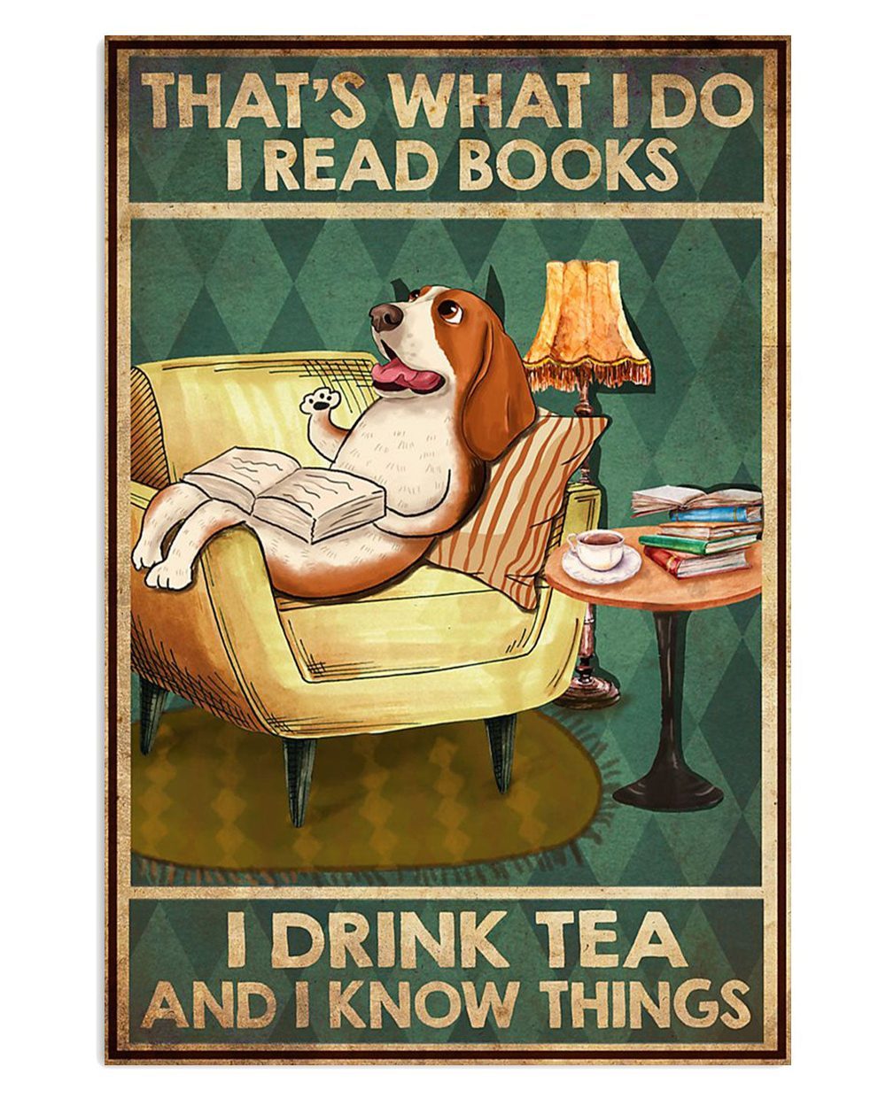 Basset Hound Dog Read Books Drink Tea And Know Things Miniature Basset Hound Puppies Lover Poster
