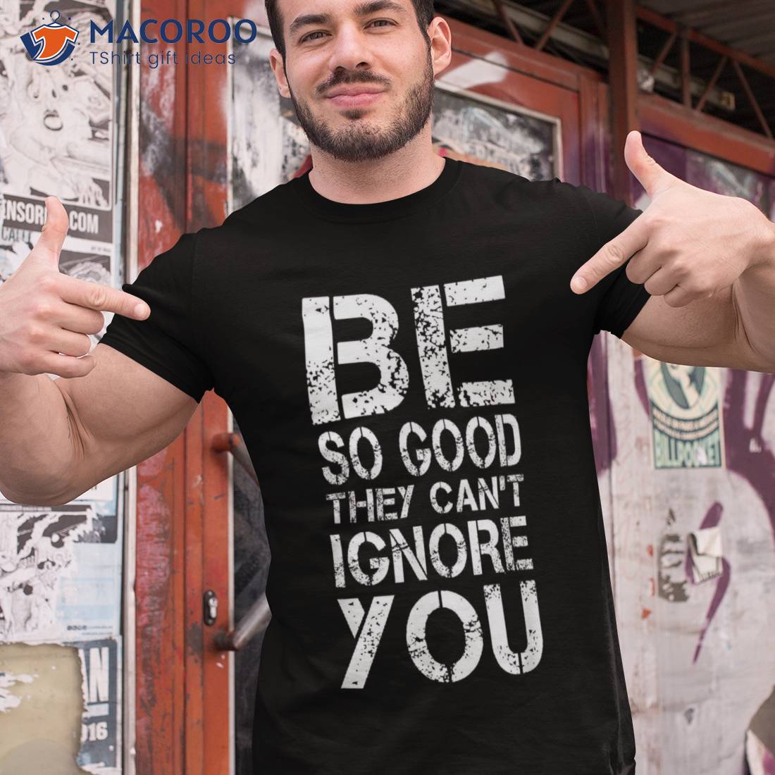 Be So Good They Can't Ignore You Teacher Student Shirt