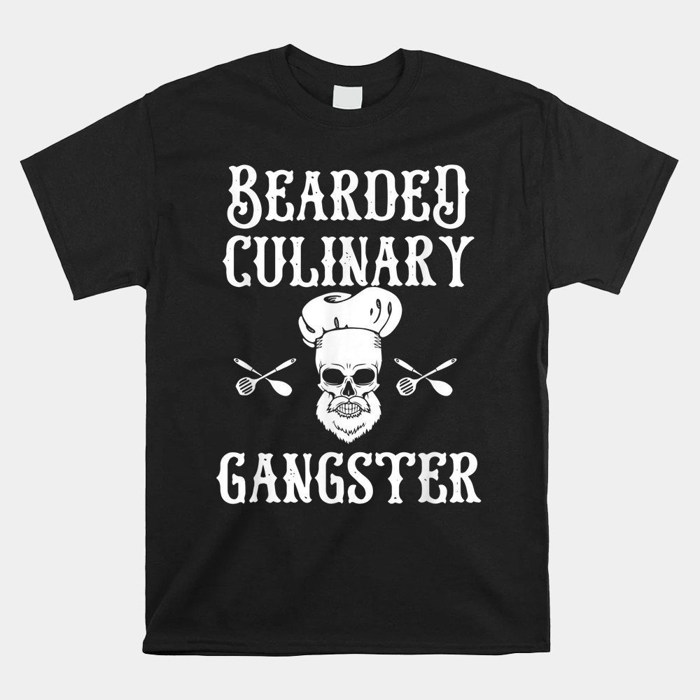 Bearded Culinary Gangster Vintage Cooking Guru Shirt