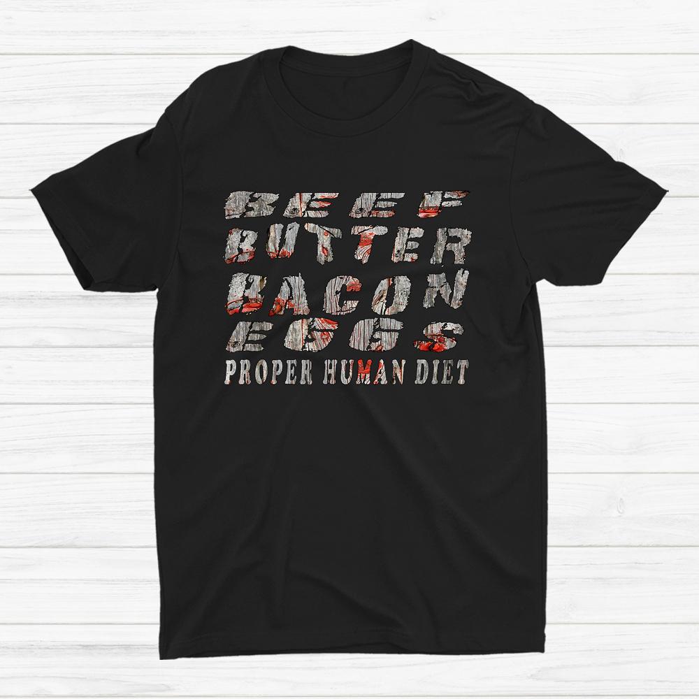 Beef Butter Bacon Eggs Reclaim Barn Wood Carnivore Shirt