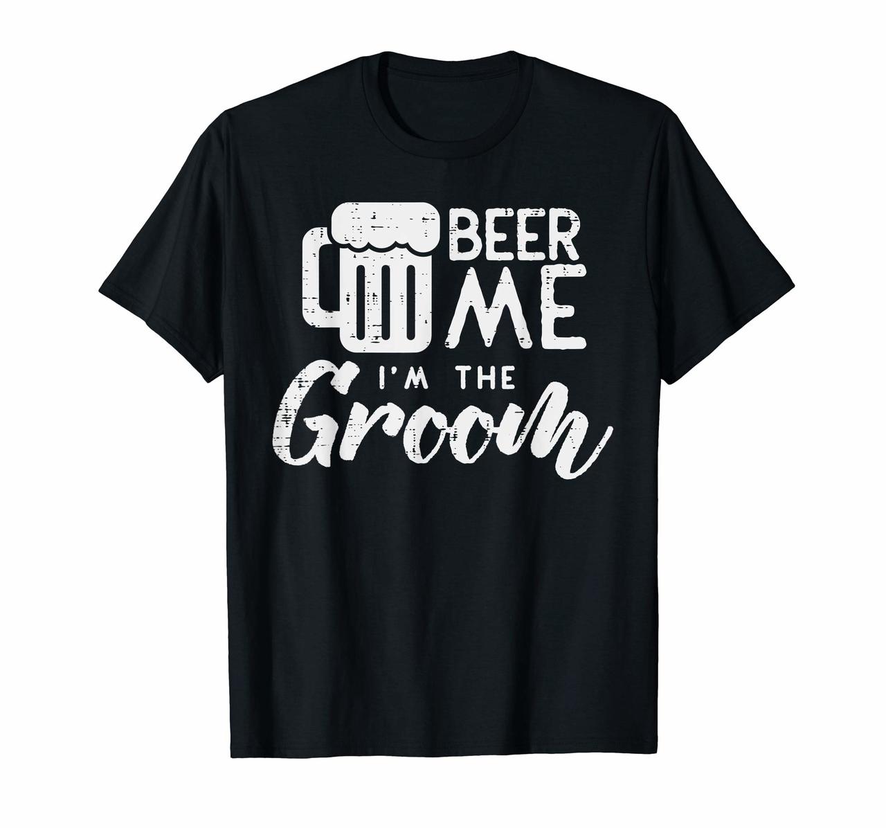 Beer Me Im The Groom Shirt Funny Wedding Rehearsal Dinner Hoodies