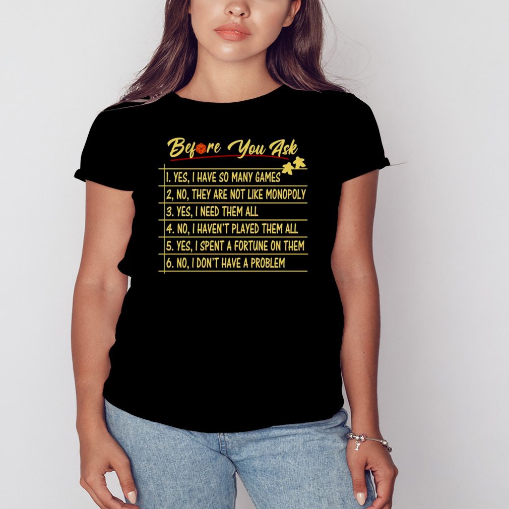 Before you ask yes i have so many games shirt