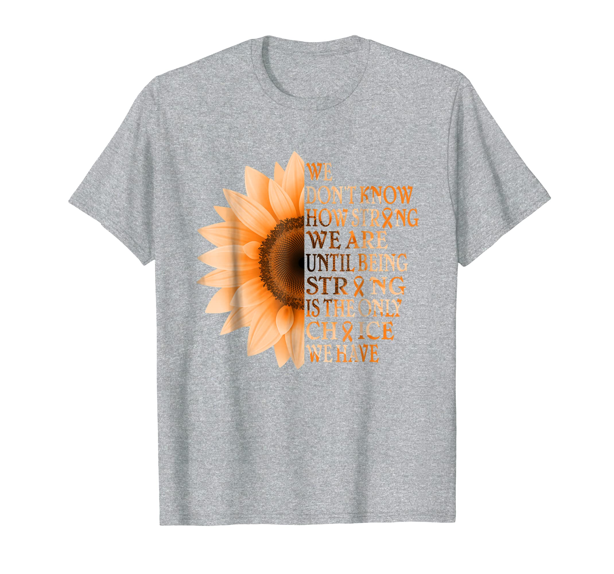 Being Strong Leukemia Orange Flower Warrior T Shirt Gift Hoodies