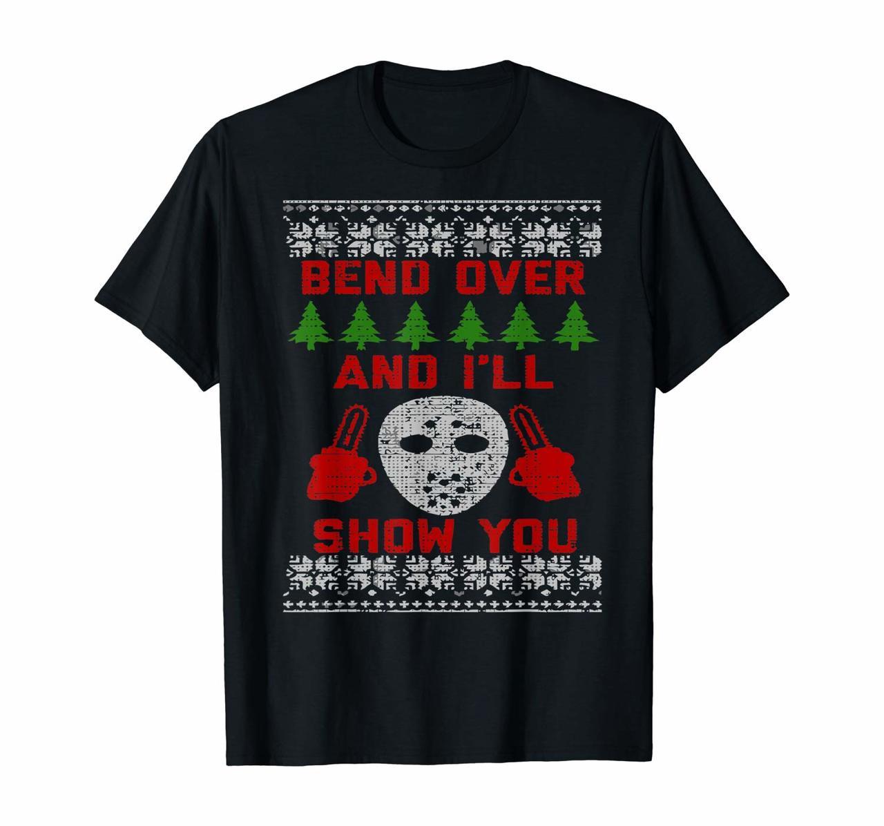 Bend Over  Ill Show You Christmas Tree Ugly Sweaters x-mas T-Shirt Hoodies