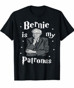 Bernie Sanders T-Shirt - Bernie Is My Patronus Tee Hoodies
