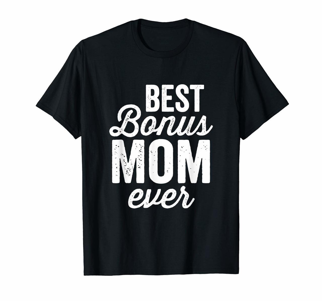 Best Bonus Mom Ever Shirt Vintage Condensed Rough Dark Hoodies