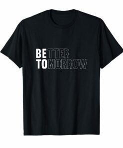 Better Tomorrow Beto 2020 Shirt Hoodies