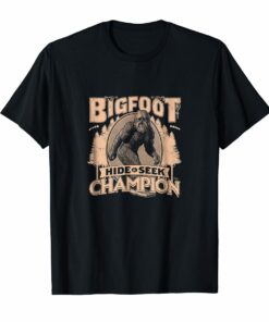 Bigfoot Hide  Seek Champion T-Shirt Hoodies