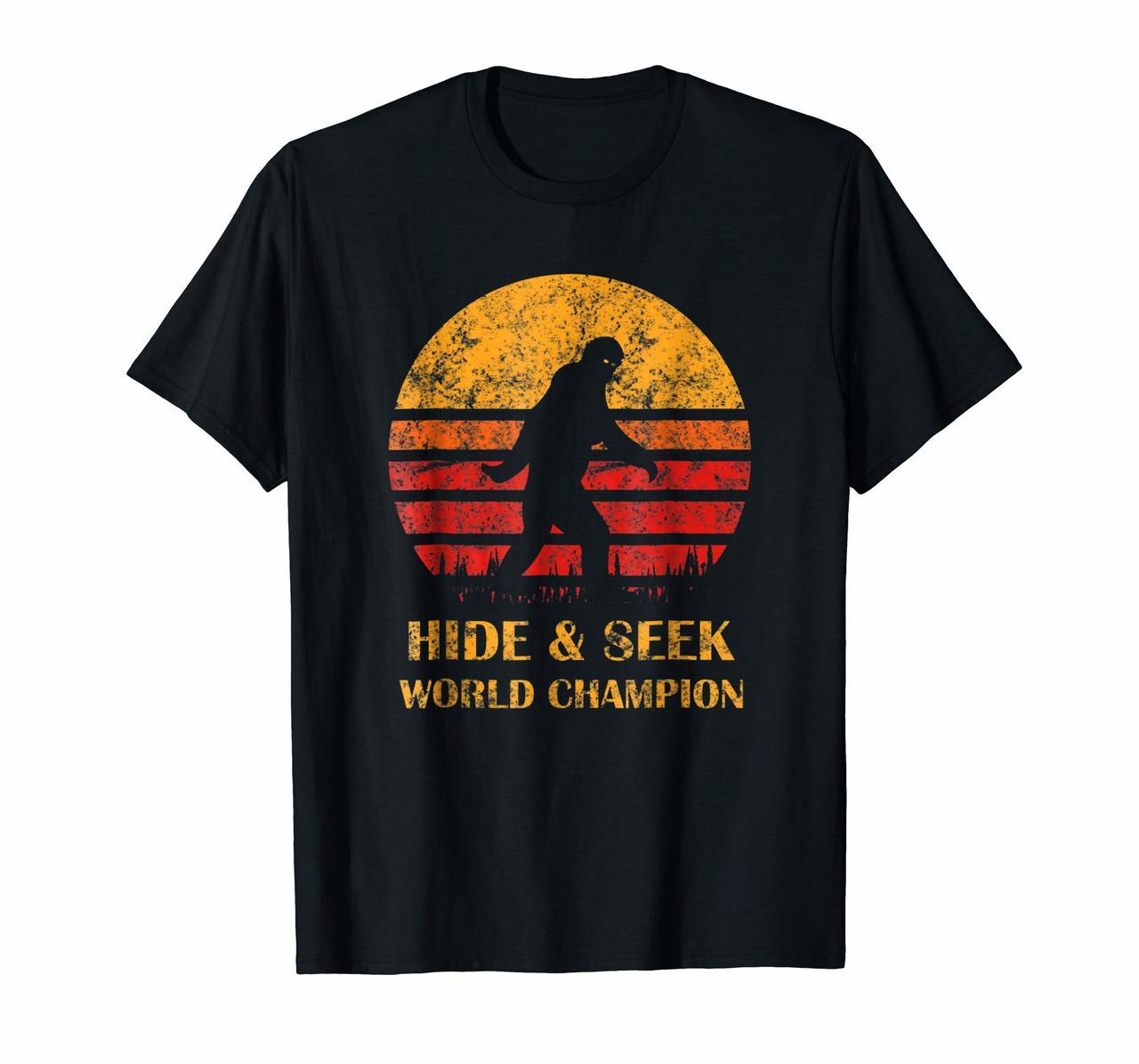 Bigfoot Hide And Seek World Champ Sasquatch Funny T-Shirt Hoodies