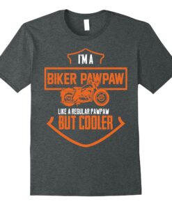 Biker Pawpaw Shirt Hoodies