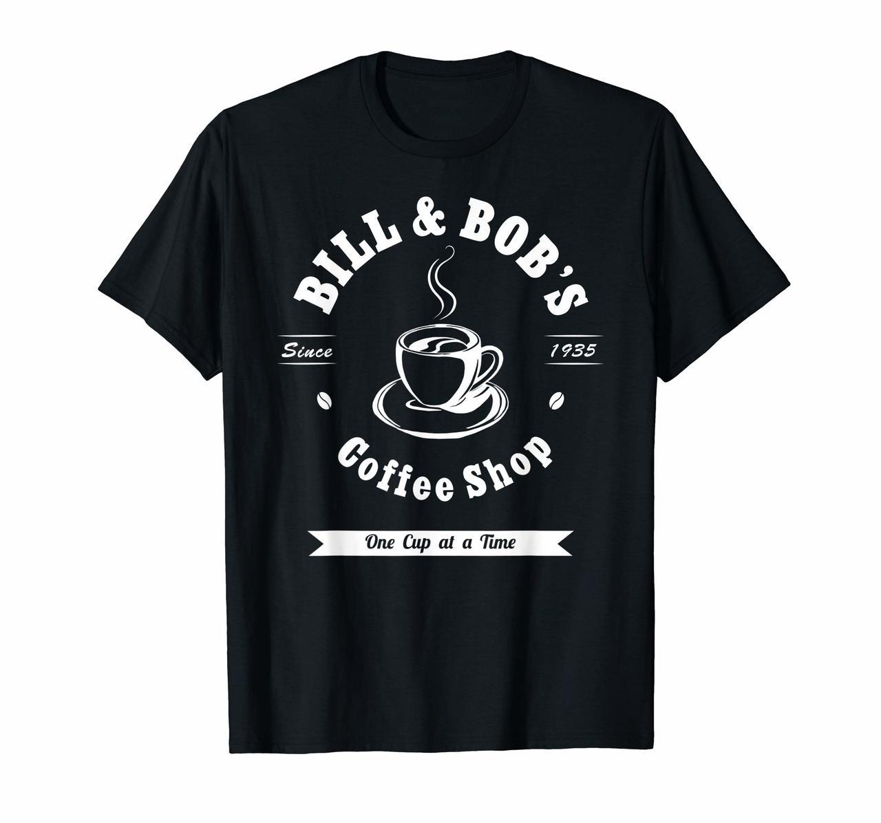 Bill and Bobs Coffee Shop AA Recovery Gift T-Shirt Hoodies