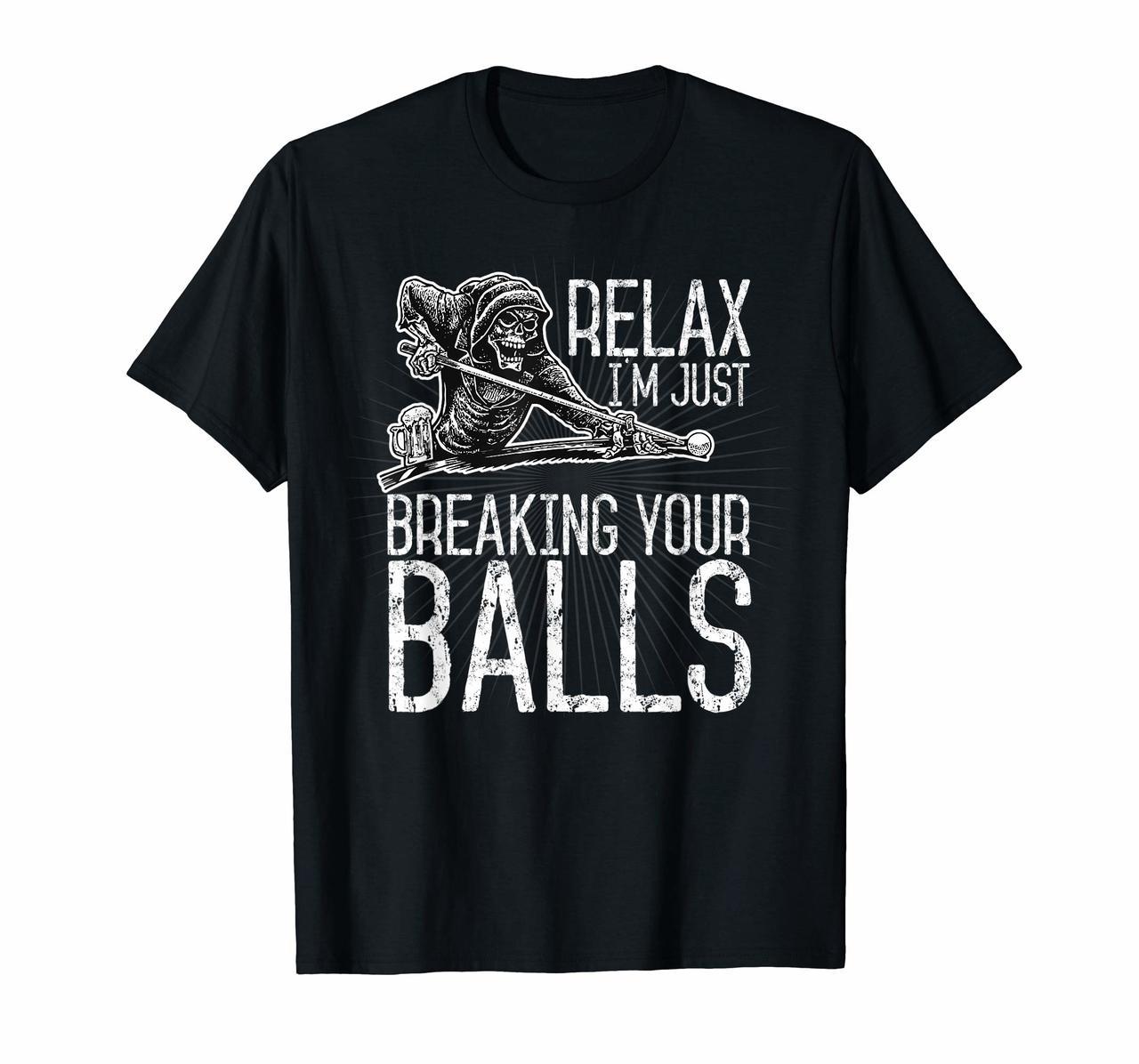 Billiards Pool Hall Sport T-Shirt Just Breaking Your Balls Hoodies