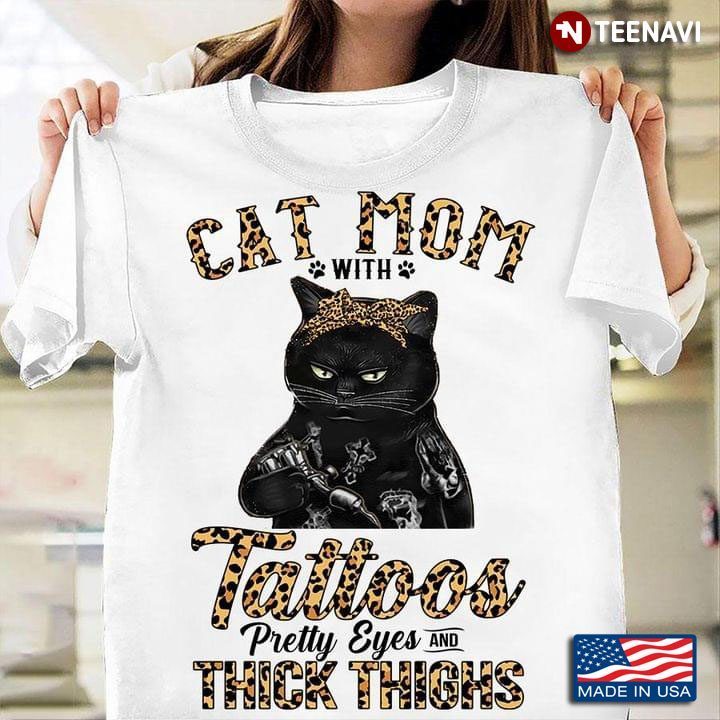 Black Cat Mom With Tattoos Pretty Eyes Thick Thighs LeopardShirt