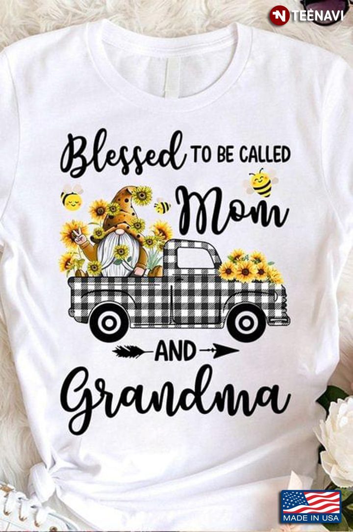 Blessed To Be Called Mom And Grandma Gnome With Bees And Sunflowers On CarShirt