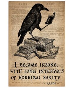 Books Lover I Became Insane With Long Intervals Of Horribal Sanity Books Reader Poster