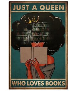 Books Lover Just A Black Queen Who Loves Books Books Reader Poster