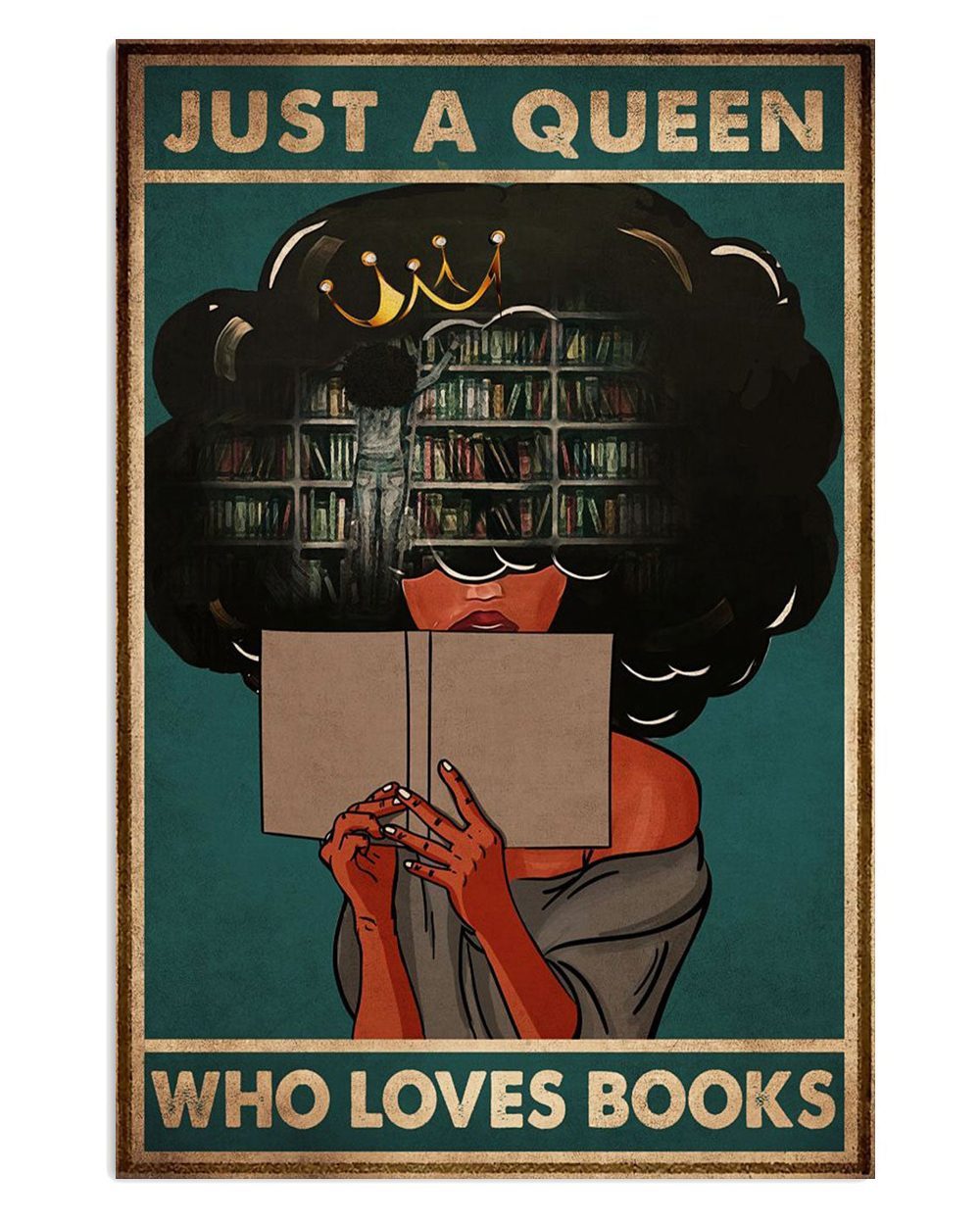 Books Lover Just A Black Queen Who Loves Books Books Reader Poster