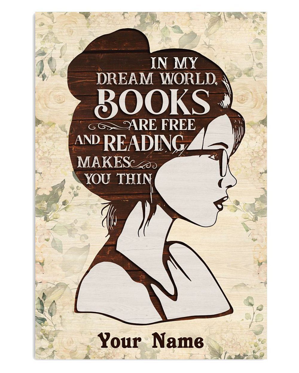 Books Lover Personalized Woman's Name In My Dream World Books Reader Poster